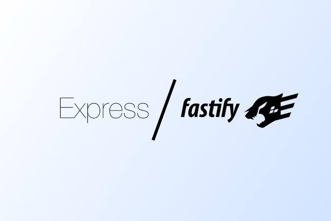 Fastify vs Express.js: A Comprehensive Comparison